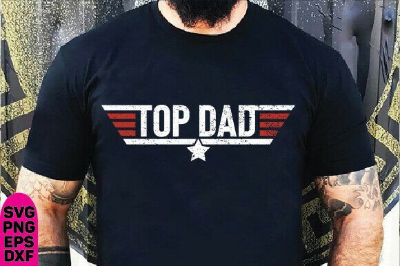 Download Top Dad T-Shirt, Top Dad T Shirt,Top Dad - Premium Resources